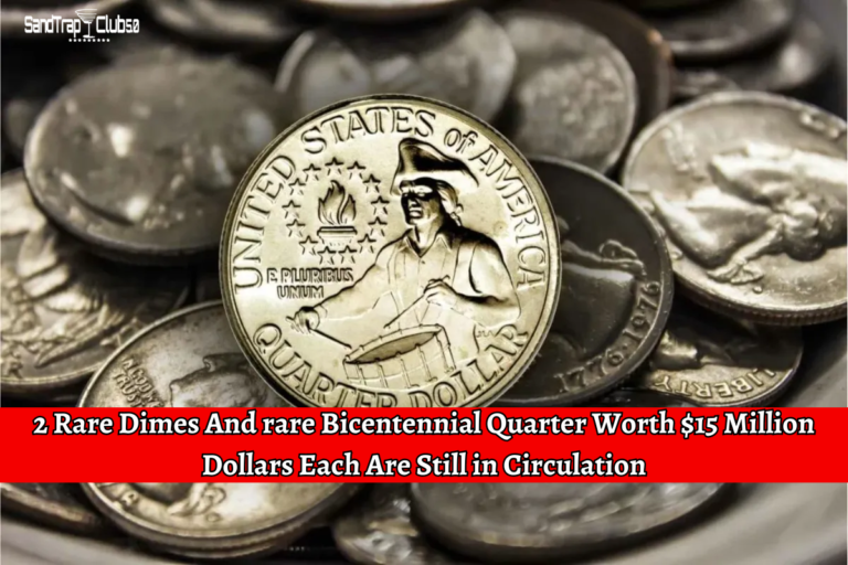 2 Rare Dimes And rare Bicentennial Quarter Worth $15 Million Dollars Each Are Still in Circulation