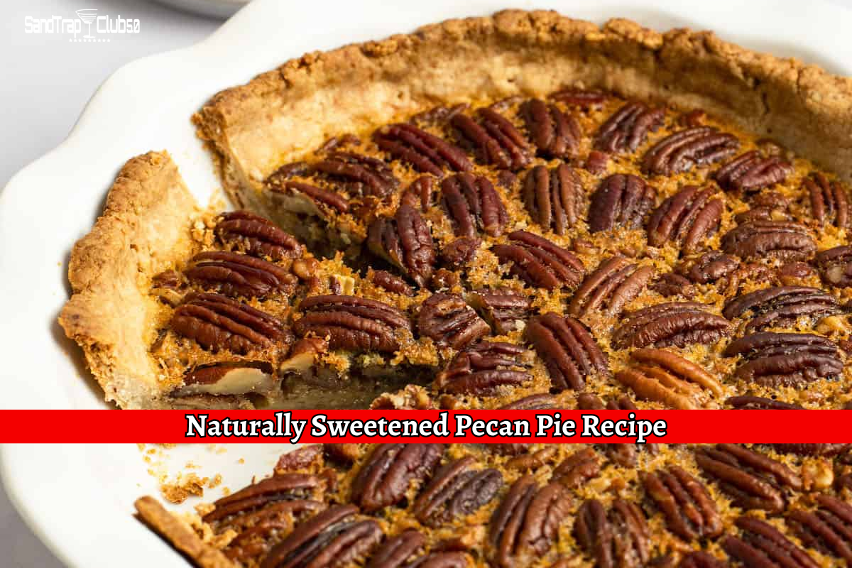 Naturally Sweetened Pecan Pie Recipe